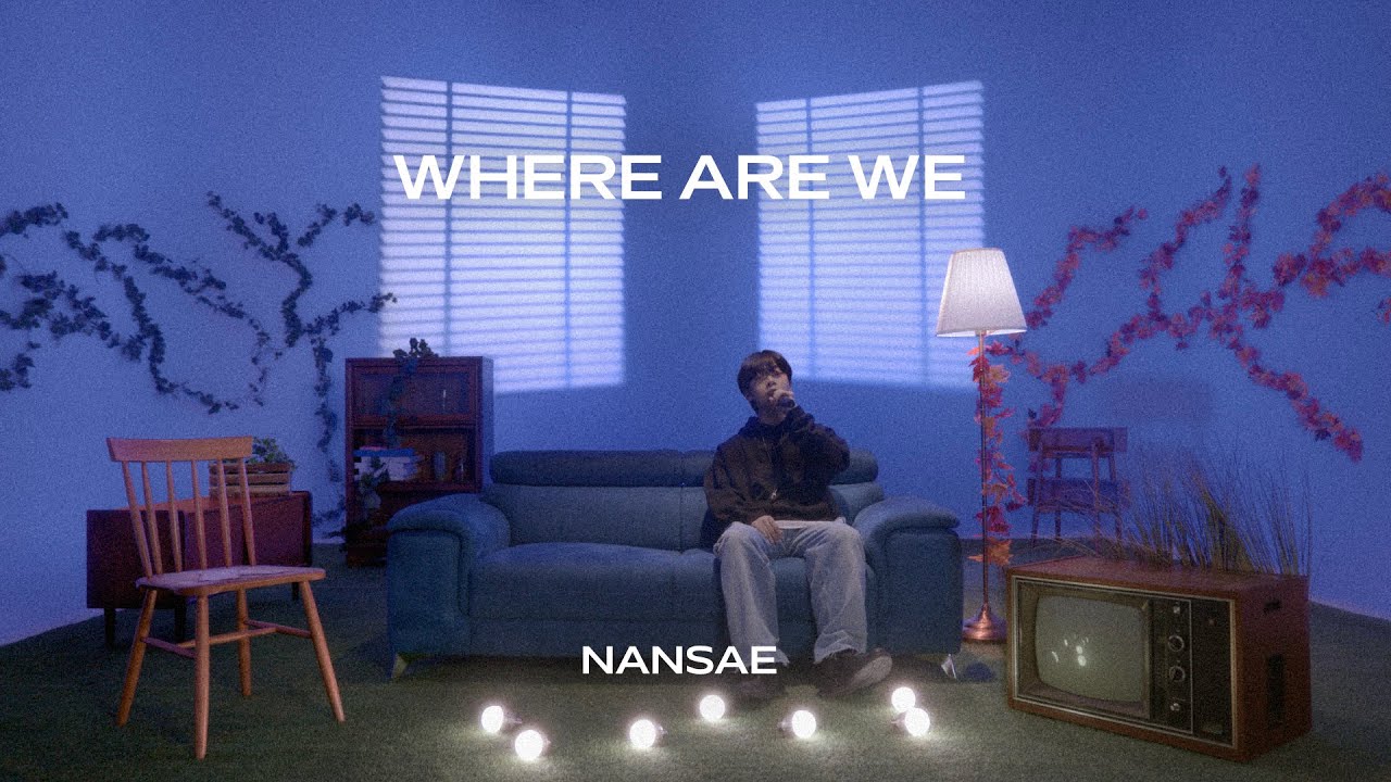 [Live Clip] WHERE ARE WE - NANSAE 영상 썸네일